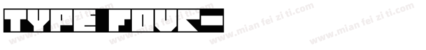 Type Four字体转换